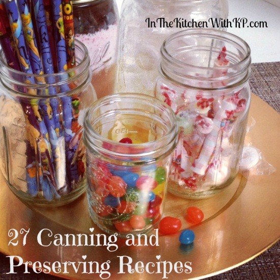 27 Canning and Preserving Recipes