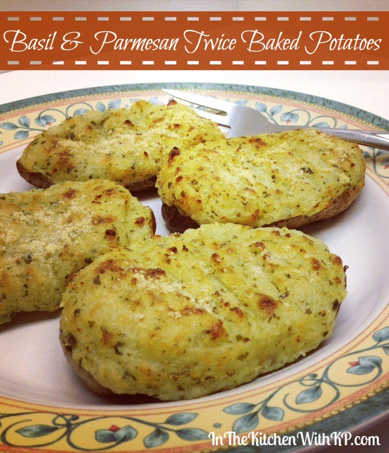 Basil Parmesan Twice Baked Potatoes (www.InTheKitchenWithKP.com)