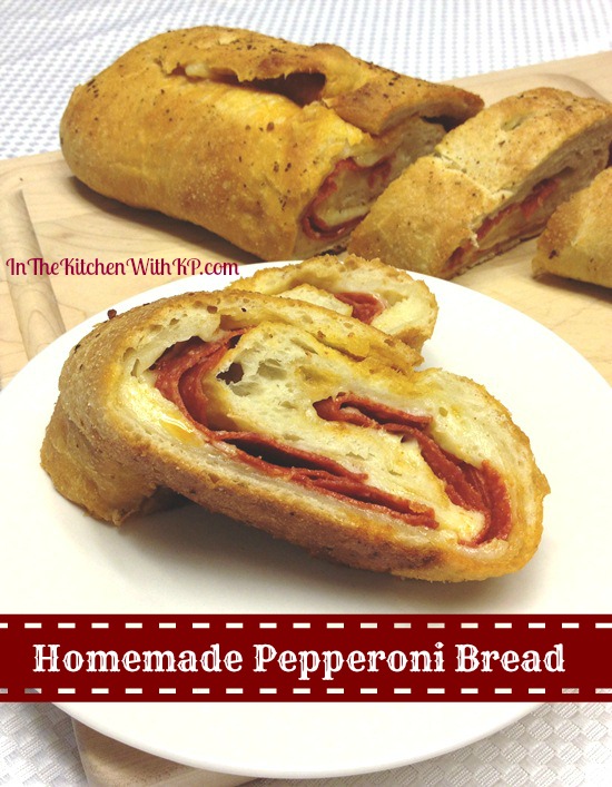 Homemade Pepperoni Bread recipe In The Kitchen With KP 4