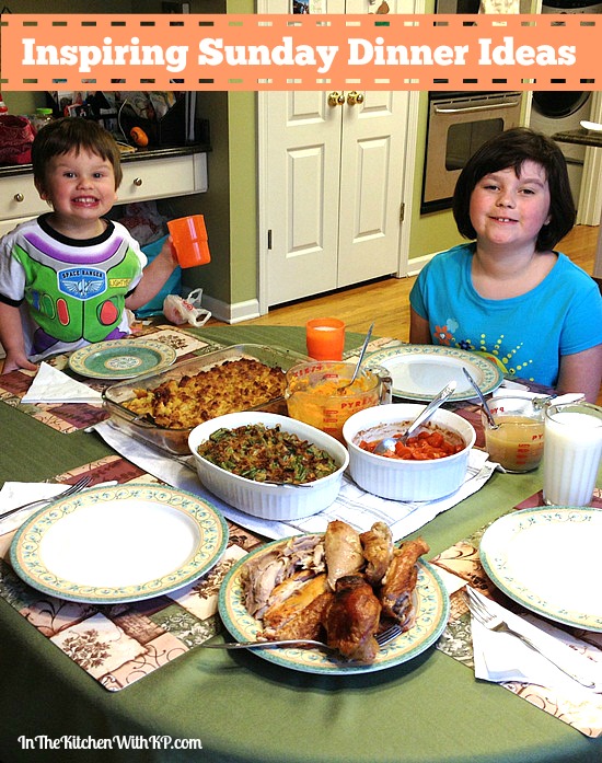 Inspiring Sunday Dinner Ideas #Recipe #family www.InTheKitchenWithKP