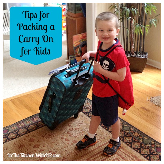 Tips for Packing a Carry On for Kids #Travel www.InTheKitchenWithKP