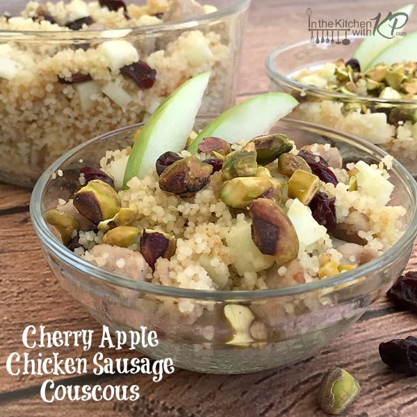 Cherry Apple Chicken Sausage Coucous | In The Kitchen With KP | Side Dish Recipe
