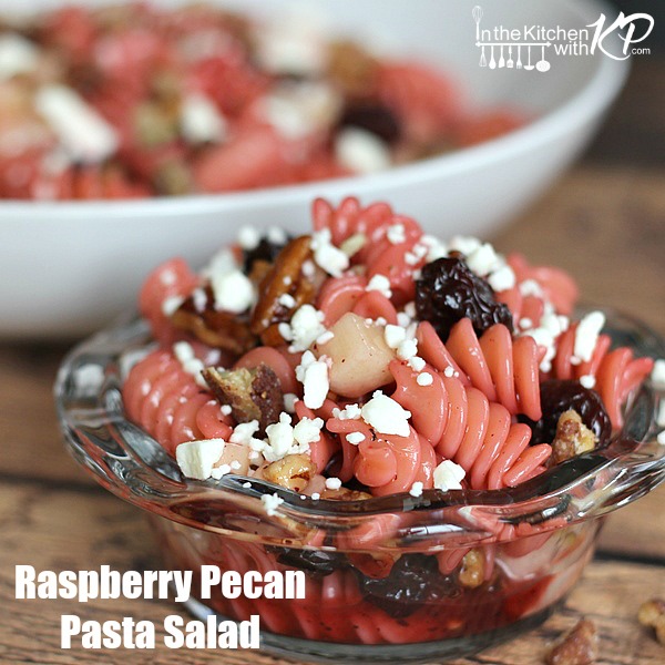 Raspberry Pecan Pasta Salad | In The Kitchen With KP | BBQ Side Dish Recipes